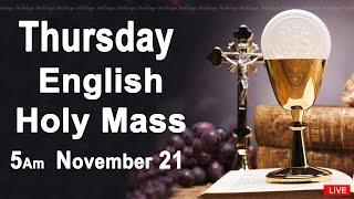 Catholic Mass Today I Daily Holy Mass I Thursday November 21 2024 I English Holy Mass I 5.00 AM