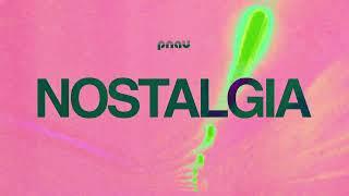 PNAU - Nostalgia (Official Lyric Video)