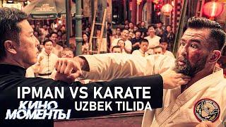 IPMAN VS KARATE MASTER | IPMAN 4 Uzbek tilida (FULL HD)