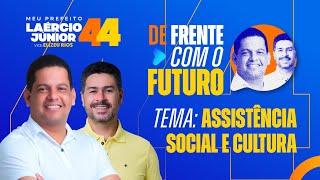 DE FRENTE COM O FUTURO | ASSISTÊNCIA SOCIAL E CULTURA  - Laércio Júnior & Elizeu Rios