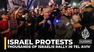 Thousands of Israelis rally in Tel Aviv, urging Gaza captives deal