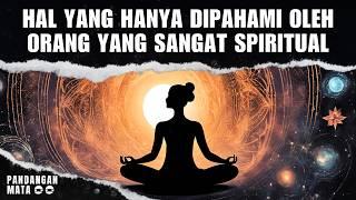 Kebenaran Yang Dingin Dan Keras Tentang Orang-Orang Yang Memiliki Spiritualitas Tinggi,Jiwa Terpilih