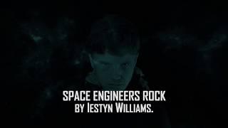 IESTYN WILLIAMS'S SPACE ENGINEERS ROCK