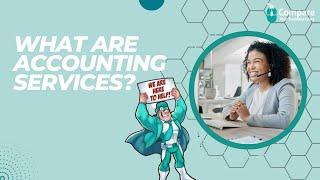 What Are Accounting Services? A Comprehensive Guide for Businesses