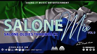 2021 SALONE OLD MUSIC  (Throwback) BY: DJ FRIED MAX (SALONE MIX VOL 9)