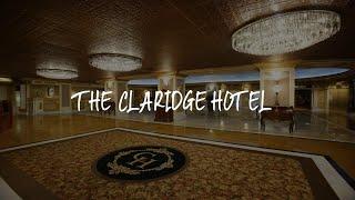 The Claridge Hotel Review - Atlantic City , United States of America