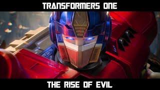 Transformers One - The Rise of Evil