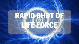 A Rapid Shot of Life Force in 90 Seconds