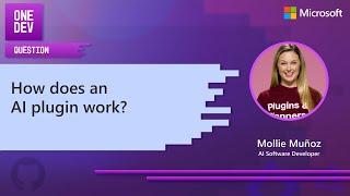 How does an AI plugin work? One Dev Question with Mollie Munoz