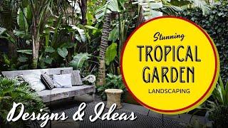 50+ Stunning Tropical Garden Landscaping Design & Ideas 