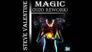 Steve Valentine - Magic (2020 Rework)