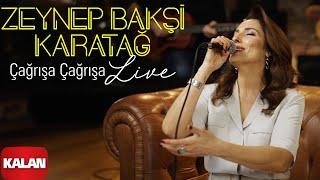 Zeynep Bakşi Karatağ - Çağrışa Çağrışa I Kalan Live © 2024 Kalan Müzik