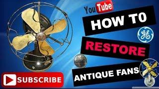 How To Restore an Antique fan  step by step