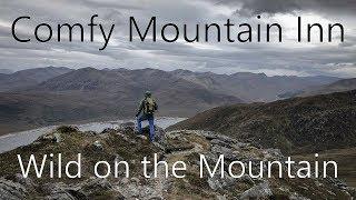 Comfy inside the Mountain Inn but Wild on the Mountain