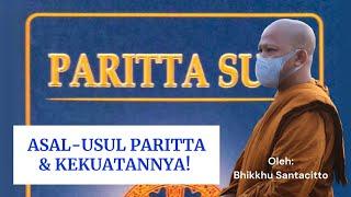 Doa (paritta) dalam Agama Buddha: Asal-Usul dan Kekuatannya I Bhikkhu Santacitto #agamabuddha