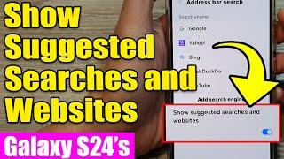 How to Show/Hide Suggested Searches & Websites on Samsung Internet on Galaxy S24/S24+/Ultra