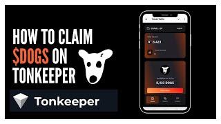 HOW TO CLAIM $DOGS ON TONKEEPER