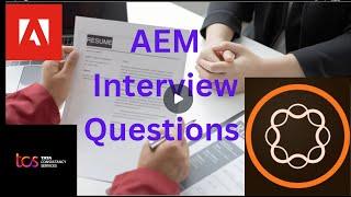 Adobe Experience Manager Interview Questions | AEM Overview | Basic Interview Questions