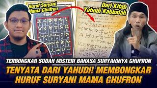 Akhirnya Terbongkar! Huruf Suryani Mama Ghufron Ternyata Meniru Yahudi Mistik (Kabbalah)