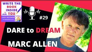 Marc Allen, CEO New World Library: Dare to Dream; Be your own "Inner Millionaire Magician"