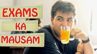 Exams Ka Mausam | Ashish Chanchlani