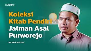 Review Kitab Tarekat Karya KH Nawawi Shiddiq Zarkasyi Berjan Purworejo | Ust. Nanal Ainal Fauz