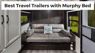 Best Travel Trailers With Murphy Bed