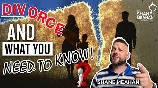 Divorce - The Shane Meahan Realty Team