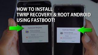 How to Install TWRP Recovery & Root w/ Magisk using Fastboot! [Universal Method]