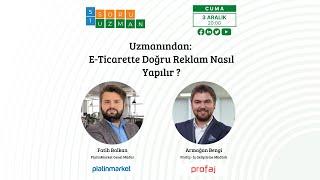 Uzmanından E Ticarette Doğru Reklam Nasıl Yapılır?