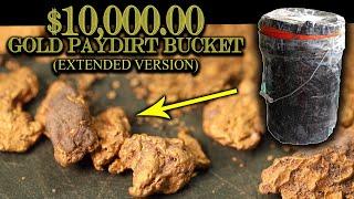 $10,000.00 Gold Paydirt Bucket (Extended Version - Gold Panning ASMR)