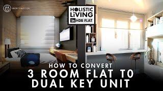 How to Convert HDB 3 ROOM FLAT into DUAL KEY UNITS?