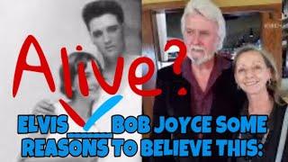 Elvis alive Some reasons why some people think that Bob Joyce is Elvis Presley️