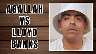Agallah GOES OFF On Lloyd Banks! "He Corny!"