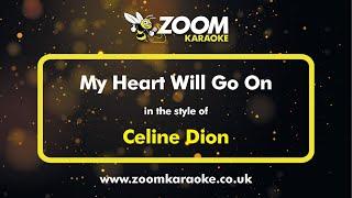 Celine Dion - My Heart Will Go On - Karaoke Version from Zoom Karaoke