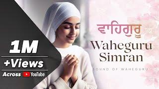 Relaxing Waheguru Naam Simran 30 Minutes | Best Waheguru Simran Jaap | Sound Of Waheguru