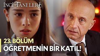 Öğretmenin Bir Katil! - İnci Taneleri (23. Bölüm) #incitaneleri #ayça #azem