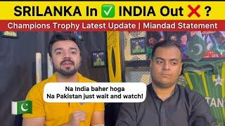 Srilanka In  or INDIA Out  | Javed Miandad on India not coming to Pakistan | CHAMPIONS Trophy 25