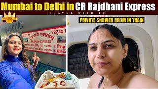 Mumbai to Delhi in 1st AC Private Cabin of Rajdhani Express || India’s most Luxurious CR Rajdhani 