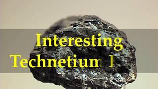 Interesting Technetium Facts