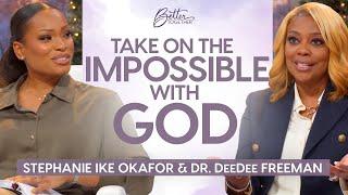 Stephanie Ike Okafor, Dr. DeeDee Freeman: Trust God for the Miraculous | Better Together on TBN