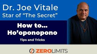 Dr. Joe Vitale - What Must You Focus On To Make Ho'oponopono Work