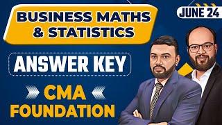 CMA Foundation Maths & Statistics June 24 Answer Key | CMA Foundation Maths & Stats Suggested Answer