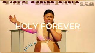 Holy Forever | Live GCM CHURCH PH