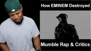 WARNING*** EMINEM Destroys Mumble Rap & Critics - REACTION