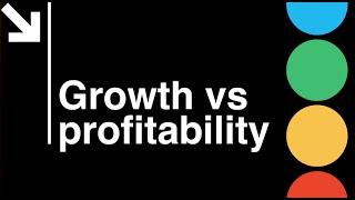 Startup CEO: Growth vs. Profitability