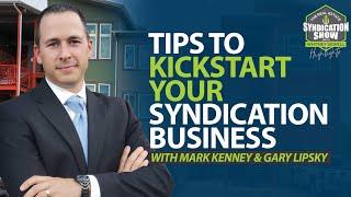 Tips To Kickstart Your Syndication Business | Highlights