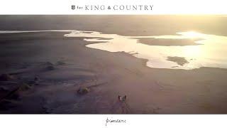 for KING + COUNTRY - pioneers (Official Music Video)