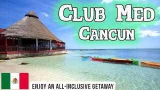 CLUB MED CANCUN - Critical Review | All-Inclusive Resort | Cancun, Mexico