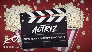 Jamby el Favo X Galindo Again X Brvvo - Actriz 